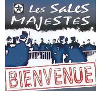 Les Sales Majestés - Bienvenue