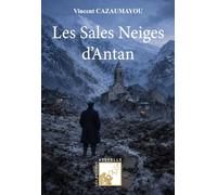 Les Sales Neiges d'Antan