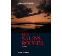 Les salins rouges - Jean-Jacques Santini - La Simarre - broché - Roman