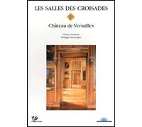 Les Salles Des Croisades. Chateau De Versailles