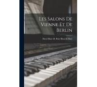 Les Salons De Vienne Et De Berlin