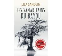 Les Samaritains du bayou - Lisa Sandlin - Pocket - Poche - Roman