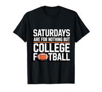 Les samedis ne sont Rien d'autre Que Le Football Universitaire T-Shirt