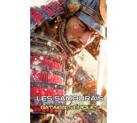 Les samouraïs: Batailles Épiques