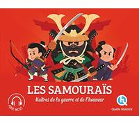 Les samouraïs: Maîtres de la guerre et de l'honneur