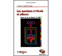 Les sanctions à l'école et ailleurs Serrer la vis ou changer d'outils ? - Benoît Galand - Couleur Livres Absl - broché - Essai