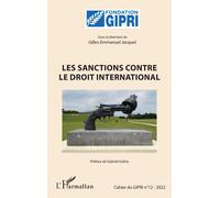 Les sanctions contre le droit international - Gabriel Galice - L'harmattan - broché - Essai