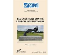 Les sanctions contre le droit international - Gabriel Galice - L'harmattan - broché - Essai