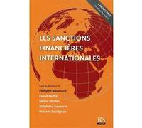 Les sanctions financières et internationales David Hotte (Auteur), Didier Morlet (Auteur), Stéphane Sauteret (Auteur), Vincent Soulignac (Auteur)
