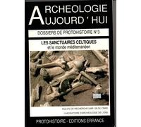 Les Sanctuaires Celtiques Et Leurs Rapports Avec Le Monde Méditerranéen : Actes Du Colloque De Saint