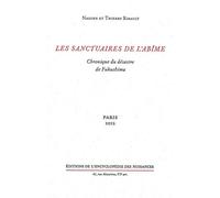 Les Sanctuaires De L'abîme - Chronique Du Désastre De Fukushima