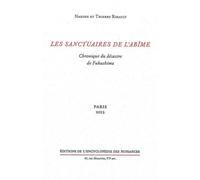 Les Sanctuaires de l'abîme : Chronique du désastre de Fukushima