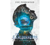 Les Sangdonneurs - Tome 2 : La montagne éternelle