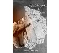 Les Sanglots de la Liberté François Kufs (Auteur)