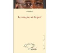 Les sanglots de l'espoir Hamidou Dia (Auteur)