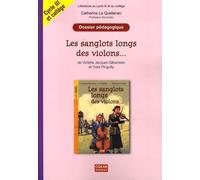 Les Sanglots Longs Des Violons - De Violette Jacquet-Silberstein Et Yves Pinguilly - Dossier Pédagogique Cycle 3 Et 6e/5e