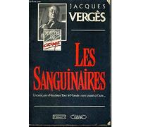 Les sanguinaires - un jour, ces Messieurs Tout le Monde sont passés à l'acte