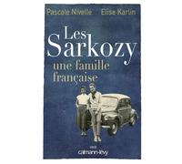 Les Sarkozy une famille française – Éditions Calmann-Lévy
