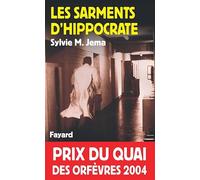 Les sarments d 'Hippocrate - Prix Quai des Orfèvres 2004