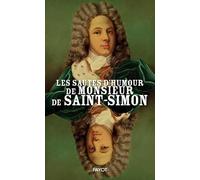 Les sautes d'humour de monsieur de Saint-Simon