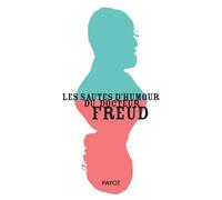 Les sautes d'humour du docteur Freud – Payot