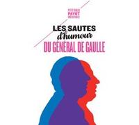 Les sautes d'humour du général de Gaulle
