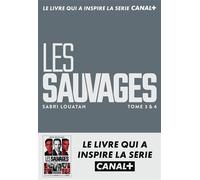 Les Sauvages 3 & 4 Tomes 3 & 4 - Sabri Louatah - J'ai Lu - broché - Roman