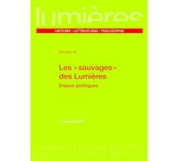 Les « Sauvages » des Lumières: Enjeux politiques