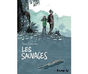 Les Sauvages Julien Frey (Auteur), Nadar (Auteur)