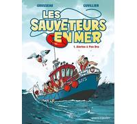 Les Sauveteurs en mer - Tome 01: Alertes à Pen Dru
