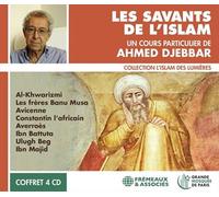 Les savants de l’islam (collection l’islam des lumières) Un cours particulier de ahmed djebbar - Ahmed Djebbar - Frémeaux & Associés - Livre K7 - Textes lus