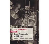 Les Savants d'Hitler John Cornwell (Auteur), Pierre-Emmanuel Dauzat (Traduction)