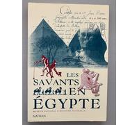 Les Savants en Egypte : une aventure scientifique