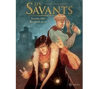 Les Savants T01 - Ferrare, 1512 - Du plomb en or - Luca Blengino - Soleil - cartonné - Bande dessinée