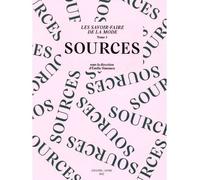 Les savoir-faire de la mode : sources - Émilie Hammen - B42 Eds - broché - Etude