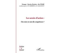 Les savoirs d'action: Une mise en mot des compétences?