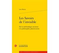 Les Savoirs de l'invisible Lora Mariat (Auteur), Marie-Laurence Desclos (Collection dirigée par), Maria Cecilia D'Ercole (Collection dirigée par)