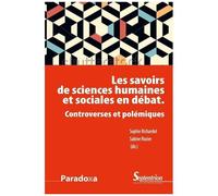 Les Savoirs De Sciences Humaines Et Sociales En Débat - Controverses Et Polémiques