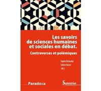 Les Savoirs De Sciences Humaines Et Sociales En Débat - Controverses Et Polémiques