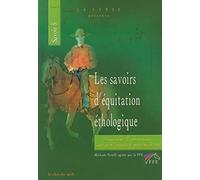 Les Savoirs d'équitation éthologique, tome 3