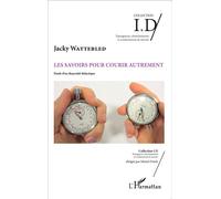 Les savoirs pour courir autrement Etude d'un dispositif didactique - Jacky Wattebled - L'harmattan - broché - Etude