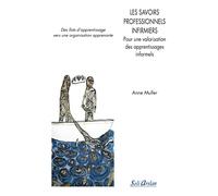 Les savoirs professionnels infirmiers - Pour une valorisation des apprentissages informels: Des îlots d’apprentissage vers une organisation apprenante