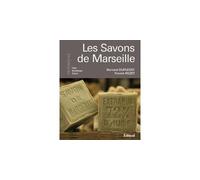 Les savons de Marseille - Bernard Duplessy - Edisud - broché - Etude