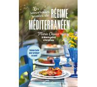 Les savoureuses recettes du régime méditerranéen - Nouvelle édition Cuisine facile pour protéger sa santé - Marie Chioca - Terre Vivante - broché - Guide