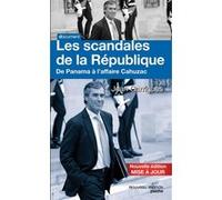 Les scandales de la République Yvonnick Denoël (Auteur), Jean Garrigues (Auteur)