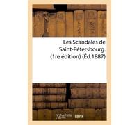 Les Scandales de Saint-Pétersbourg. 1re édition - A. Savine - Hachette Bnf - broché - Livre