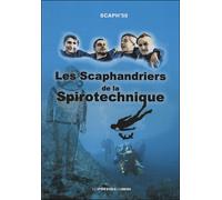 Les scaphandriers de la spirotechnique - Gérard Loridon - Presses Du Midi - broché - Guide