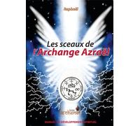 Les sceaux de l'archange Azrael - Raphaël - Le Chemin - relié - Beau livre