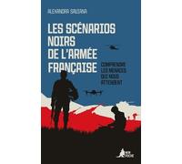 Les scénarios noirs de l'armée française: Comprendre les menaces qui nous attendent