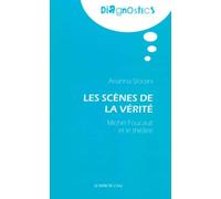 Les scènes de la vérité: Michel Foucault et le théâtre